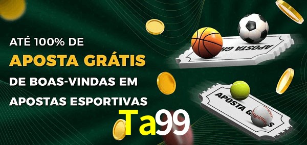 Ta99 Ate 100% de Aposta Gratis